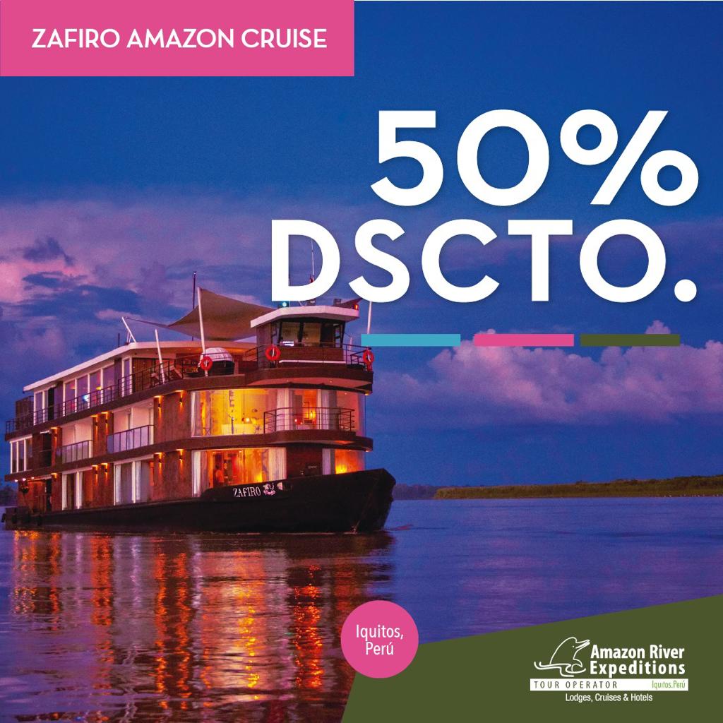 Buy one , get one 50% off Zafiro Amazon Cruise. Cruise the Pacaya Samiria National Reserve